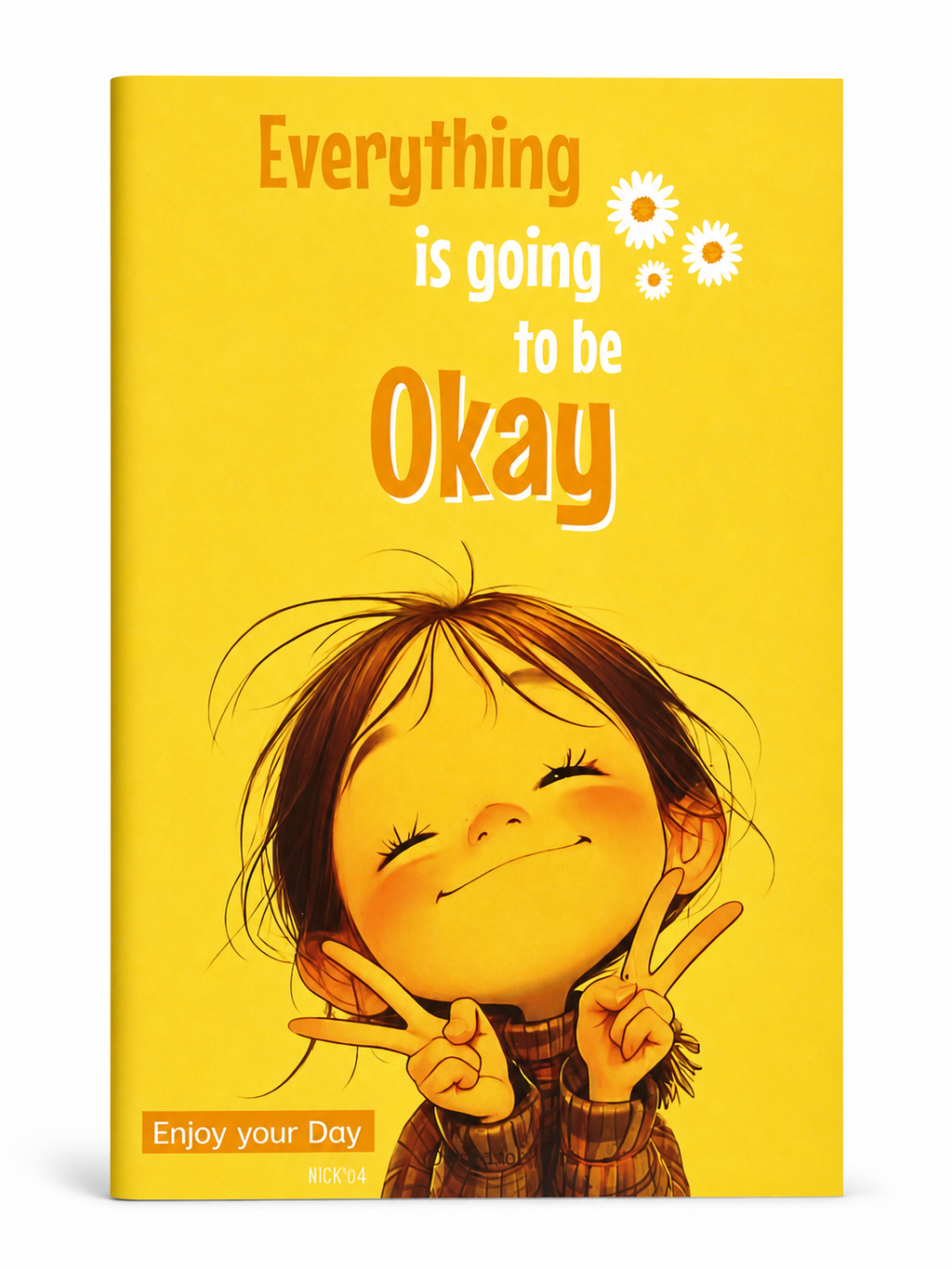 Everything is going to be OKAY